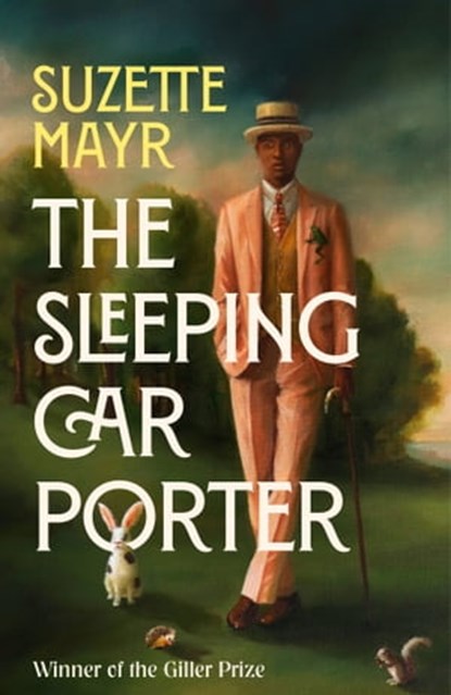 The Sleeping Car Porter, Coach House Books ; Suzette Mayr - Ebook - 9780349703893