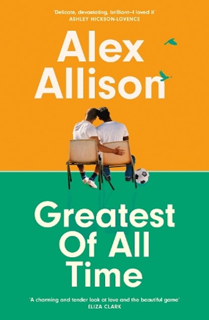 Greatest of All Time, Alex Allison - Paperback - 9780349704531