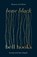 Bone Black, bell hooks - Paperback - 9780349704968