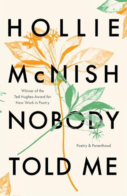 Nobody Told Me, Hollie McNish - Paperback - 9780349726571