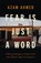 Fear is Just a Word, Azam Ahmed - Gebonden - 9780349726915