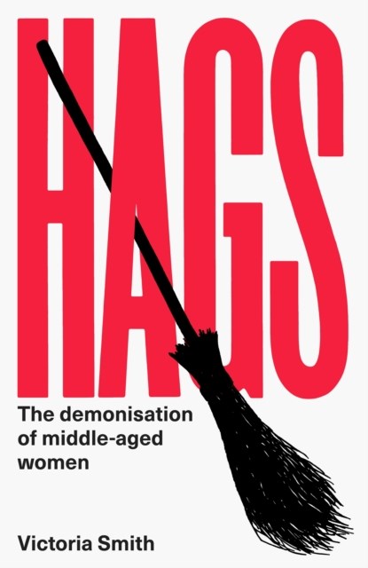 Hags, SMITH,  Victoria - Paperback - 9780349726977