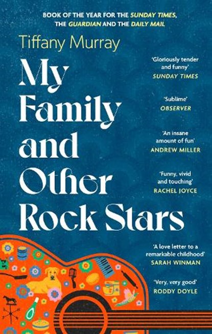 My Family and Other Rock Stars, Tiffany Murray - Paperback - 9780349727554