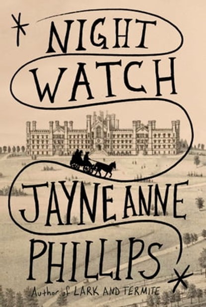 Night Watch, Jayne Anne Phillips - Ebook - 9780349727783