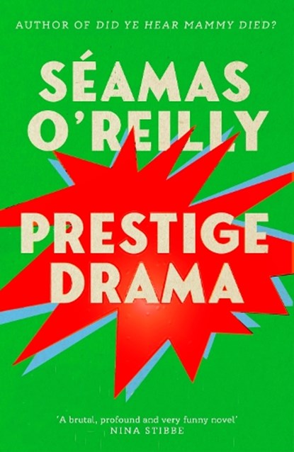 Prestige Drama, Seamas O'Reilly - Gebonden - 9780349727899