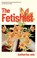 The Fetishist, Katherine Min - Paperback - 9780349727950