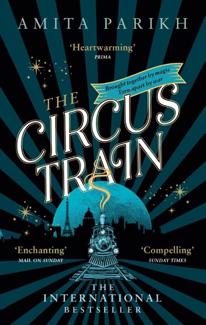 The Circus Train, Amita Parikh - Paperback - 9780349994123