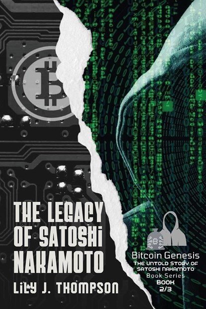 The Legacy of Satoshi Nakamoto, Lily J. Thompson - Paperback - 9780351205408