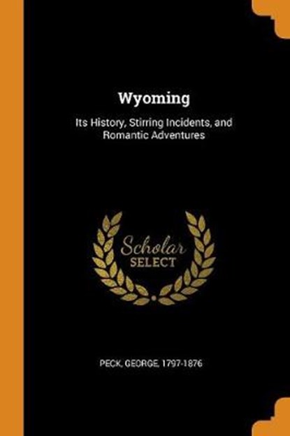 Wyoming, PECK,  George - Paperback - 9780353065277