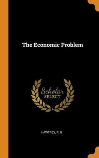The Economic Problem, HAWTREY,  R G - Gebonden - 9780353302211