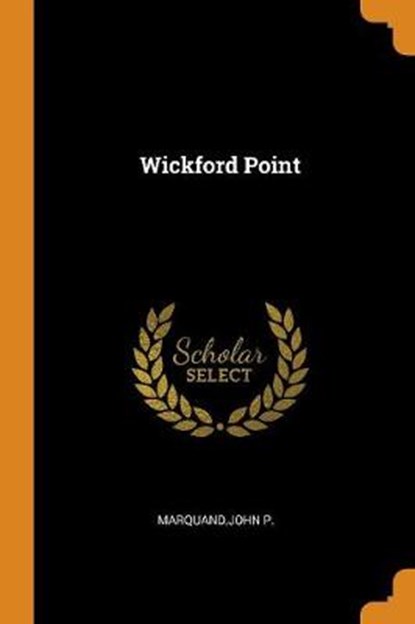 Wickford Point, MARQUAND,  John P - Paperback - 9780353306301