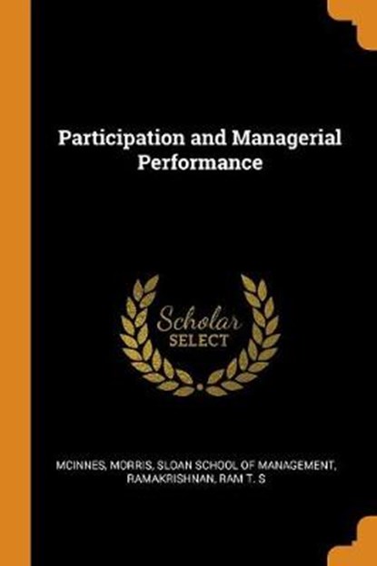 Participation and Managerial Performance, MCINNES,  Morris ; Ramakrishnan, Ram T S - Paperback - 9780353318229