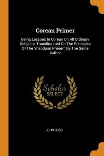 Corean Primer, ROSS,  John - Paperback - 9780353405141