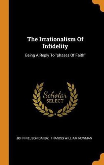 The Irrationalism of Infidelity, DARBY,  John Nelson - Gebonden - 9780353640054