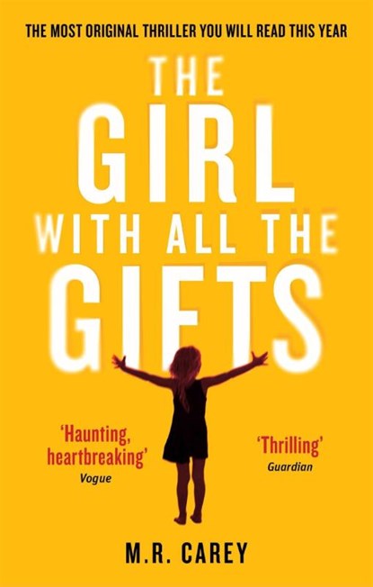 The Girl With All The Gifts, M. R. Carey - Paperback - 9780356500157