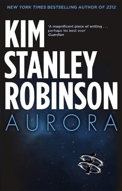 Aurora, Kim Stanley Robinson - Paperback - 9780356500485