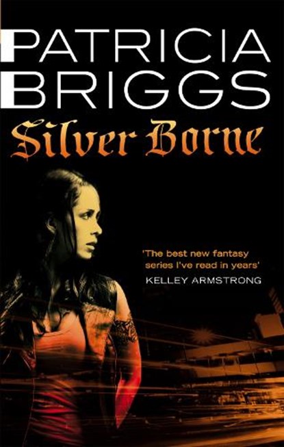 Silver Borne, Patricia Briggs - Paperback - 9780356500621