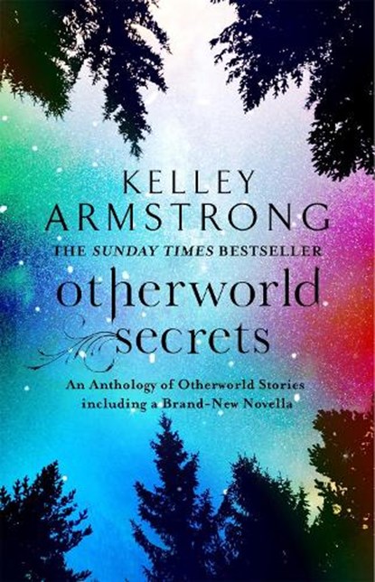 Otherworld Secrets, Kelley Armstrong - Paperback - 9780356500676