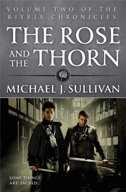 The Rose and the Thorn, Michael J Sullivan - Paperback - 9780356502281