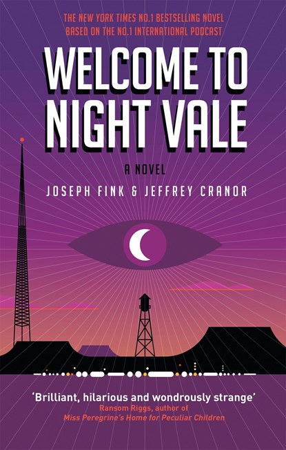 Welcome to Night Vale: A Novel, Joseph Fink ; Jeffrey Cranor - Paperback - 9780356504865