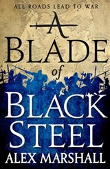 A Blade of Black Steel - Alex Marshall - 9780356505701