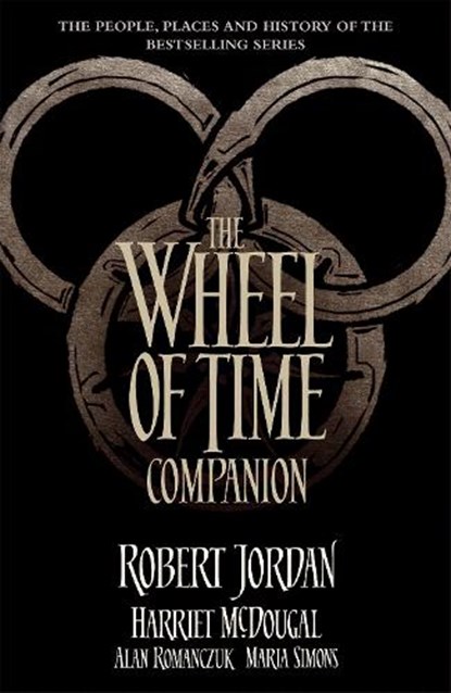 The Wheel of Time Companion, Robert Jordan ; Harriet McDougal ; Alan Romanczuk ; Maria Simons - Paperback - 9780356506142