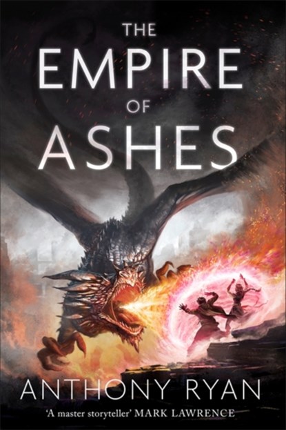 The Empire of Ashes, Anthony Ryan - Gebonden - 9780356506449