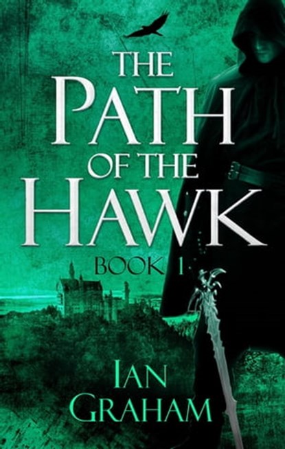 The Path of the Hawk: Book One, Ian Graham - Ebook - 9780356506913