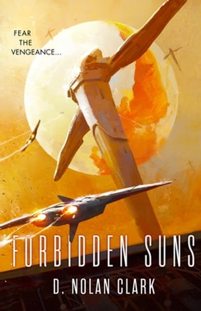 Forbidden Suns, D. Nolan Clark - Ebook - 9780356507545