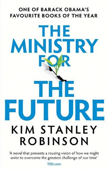 The Ministry for the Future, Kim Stanley Robinson - Paperback - 9780356508863