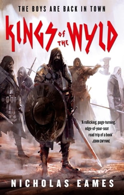 Kings of the Wyld, Nicholas Eames - Ebook - 9780356509037