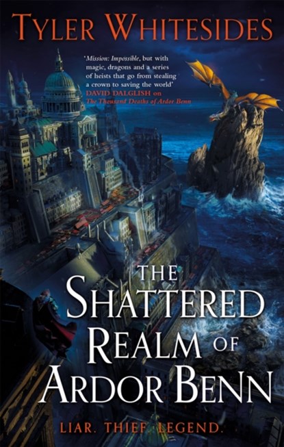 The Shattered Realm of Ardor Benn, Tyler Whitesides - Paperback - 9780356511016