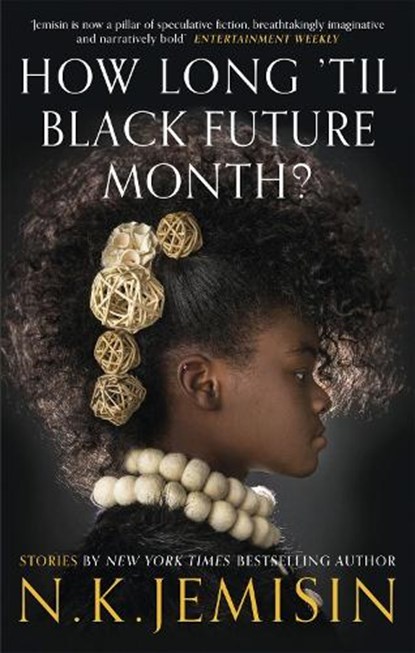 How Long 'til Black Future Month?, N. K. Jemisin - Paperback - 9780356512549