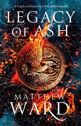 Legacy of Ash - Matthew Ward - 9780356513379