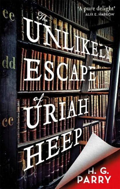 The Unlikely Escape of Uriah Heep, H. G. Parry - Paperback - 9780356513775