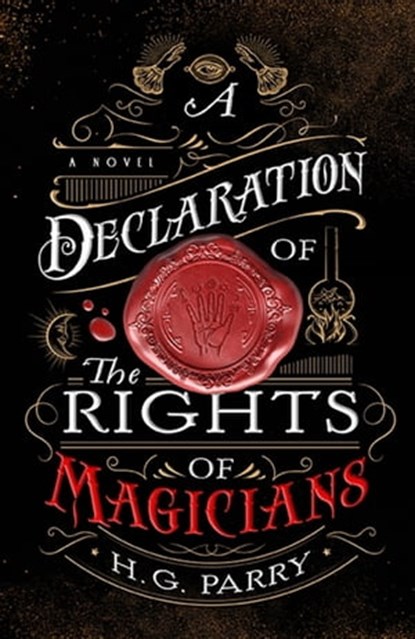 A Declaration of the Rights of Magicians, H. G. Parry - Ebook - 9780356514697
