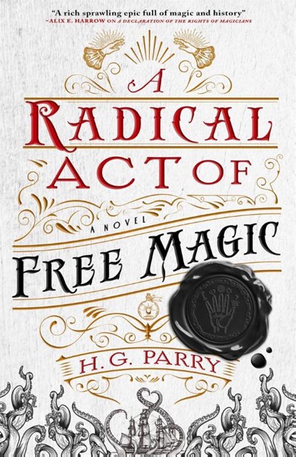 A Radical Act of Free Magic, H. G. Parry - Paperback - 9780356514710