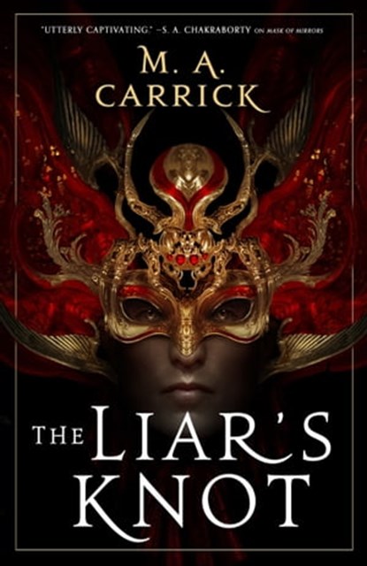 The Liar's Knot, M. A. Carrick - Ebook - 9780356515199