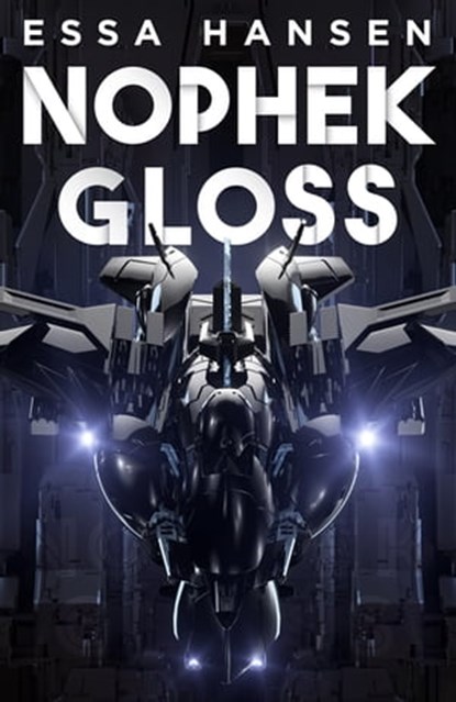 Nophek Gloss, Essa Hansen - Ebook - 9780356515571