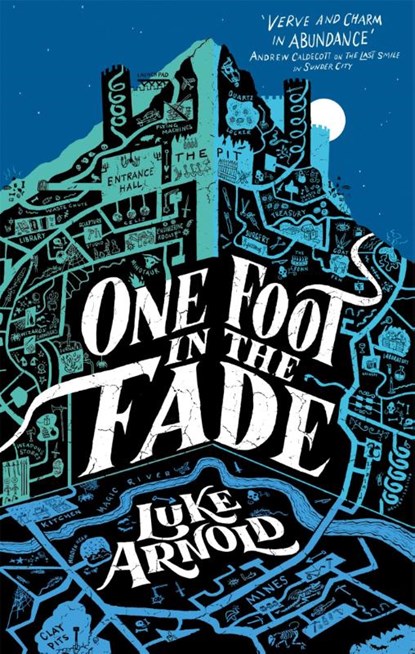 One Foot in the Fade, Luke Arnold - Paperback - 9780356516189