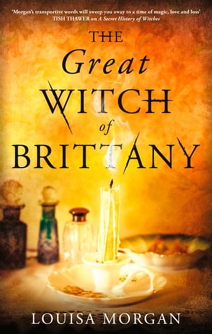 The Great Witch of Brittany, Louisa Morgan - Ebook - 9780356516813