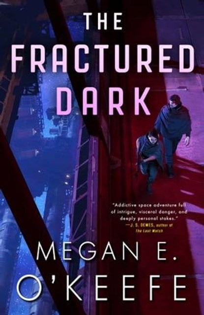 The Fractured Dark, Megan E. O'Keefe - Ebook - 9780356517391