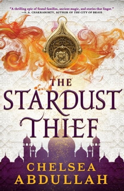 The Stardust Thief, Chelsea Abdullah - Ebook - 9780356517421