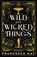 Wild and Wicked Things, Francesca May - Paperback - 9780356517605