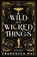 Wild and Wicked Things, Francesca May - Paperback - 9780356517612
