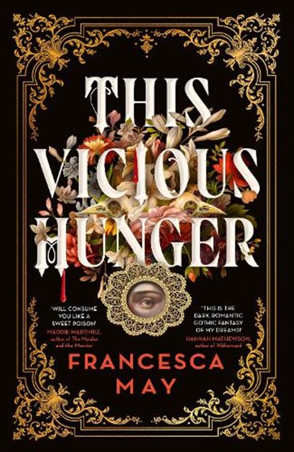 This Vicious Hunger, Francesca May - Gebonden - 9780356517643