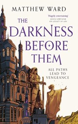 The Darkness Before Them - Matthew Ward - 9780356518442
