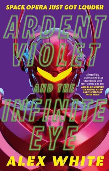 Ardent Violet and the Infinite Eye, Alex White - Paperback - 9780356518619