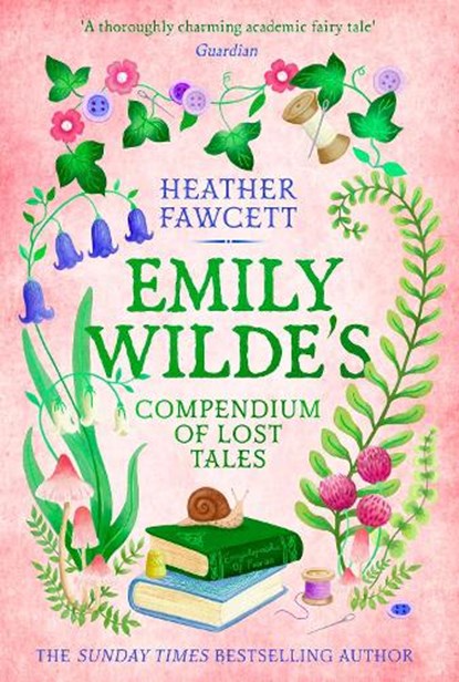 Emily Wilde's Compendium of Lost Tales, Heather Fawcett - Paperback - 9780356519203