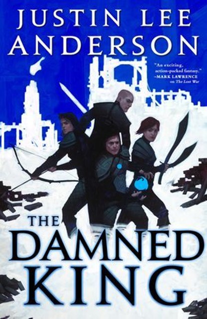 The Damned King, Justin Lee Anderson - Ebook - 9780356519586